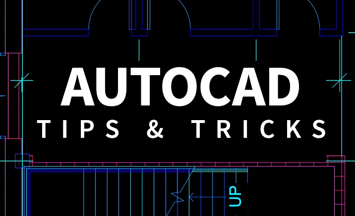 AutoCAD tips & tricks
